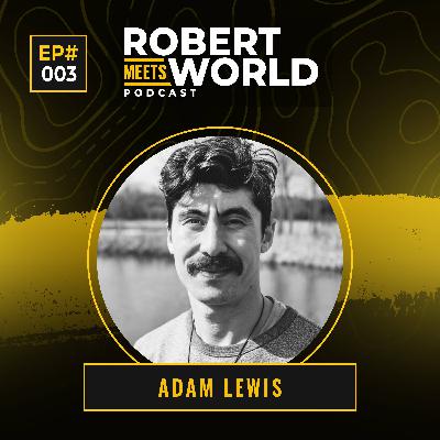 RXW3 - Adam Lewis: Intuition, Othership, Exploring Masculinity, Wellbeing