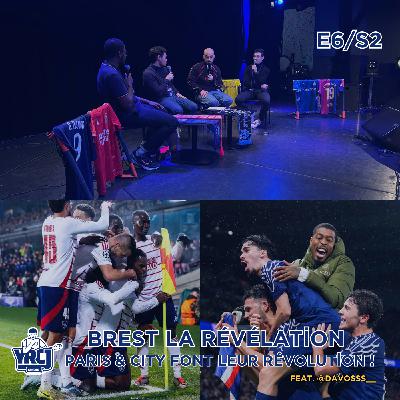 S2E6 | Brest la révélation, Paris et City font leur révolution ! feat. @Davosss_