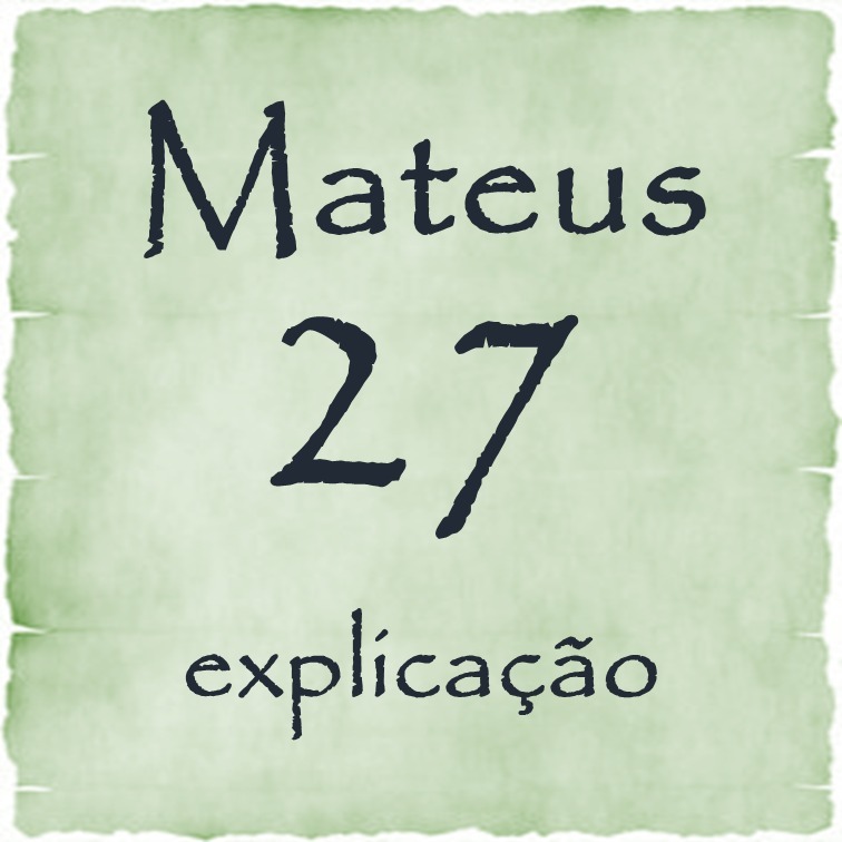 Mateus 27 explicação episode artwork