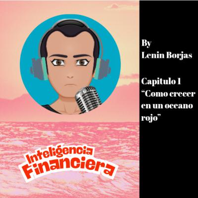 Capitulo 8: "Cómo crecer en un océano rojo"