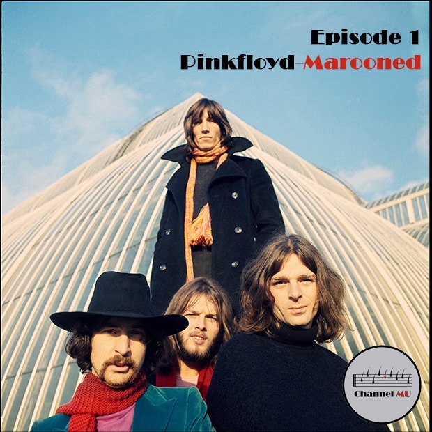 Episode 1  Pinkfloyd-Marooned