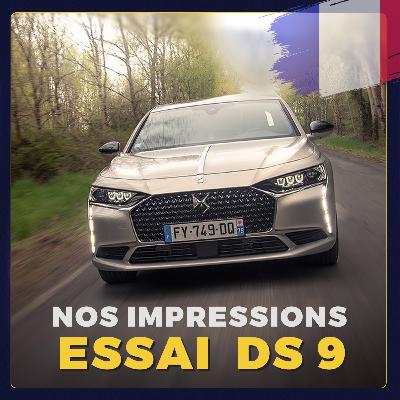 Nos impression après l'essai de la DS 9