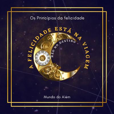 Os Princípios da Felicidade