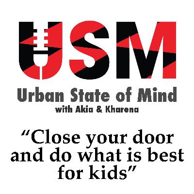 "Close your door and do what is best for kids" "Close your door and do what is best for kids"