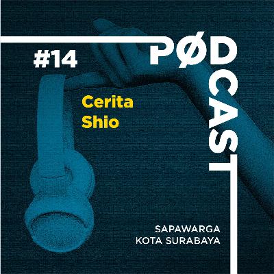 Podcast #14: Cerita Shio