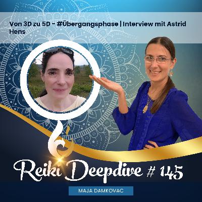 Von 3D zu 5D oder #Übergangsphase | Interview mit Astrid Hens Von 3D zu 5D oder #Übergangsphase | Interview mit Astrid Hens