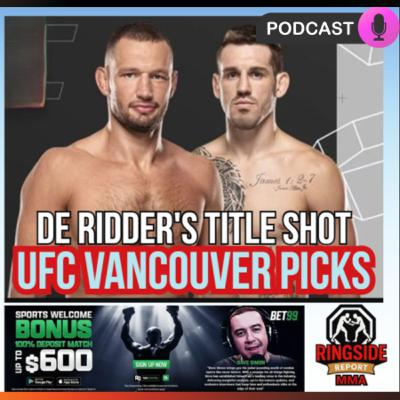 UFC Vancouver Preview: De Ridder vs Allen, Zahabi vs Vera, Pereira's Next Move + Merab Fighter of the Year?