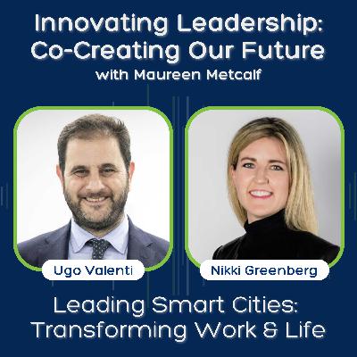 S11 Ep27: Leading Smart Cities: Transforming Work & Life