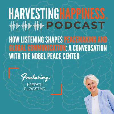 How Listening Shapes Peacemaking and Global Communication: A Conversation with the Nobel Peace Center