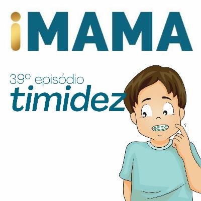 39 - Timidez 39 - Timidez