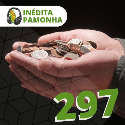 Inédita Pamonha 297 - Parábola dos Talentos