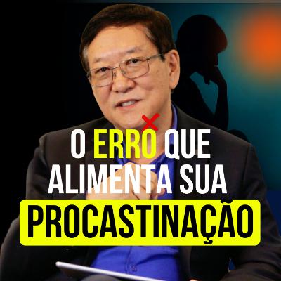 O erro que alimenta sua procrastinação