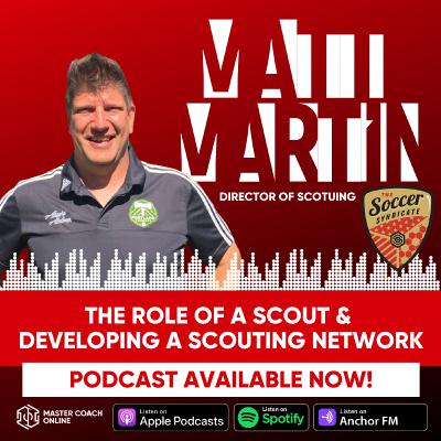 Master Coach Online - Matt Martin | Director of Scouting - The Soccer Syndicate