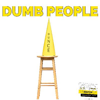 Dumb People