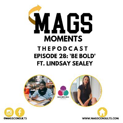 Be Bold Ft. Lindsay Lesley Be Bold Ft. Lindsay Lesley