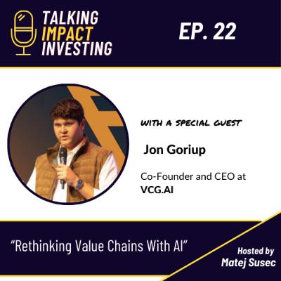 Rethinking Value Chains With AI│Ep. 22 with Jon Goriup