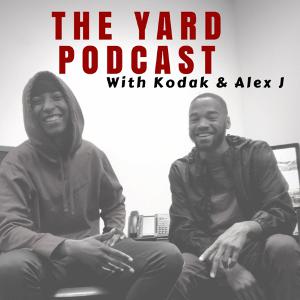 The Yard Podcast | Trying New Things