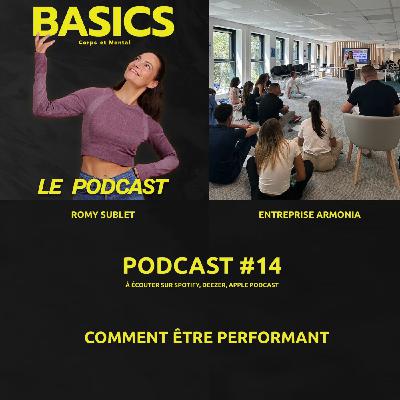 #14 - BASICS - COMMENT ÊTRE PERFORMANT