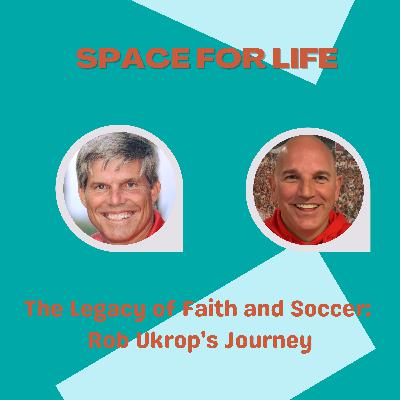 The Legacy of Faith and Soccer: Rob Ukrop's Journey