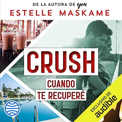 Crush 3 (Audiolibro) | Prueba Gratis