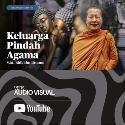 KELUARGA PINDAH AGAMA | TANYA JAWAB BHANTE UTTAMO