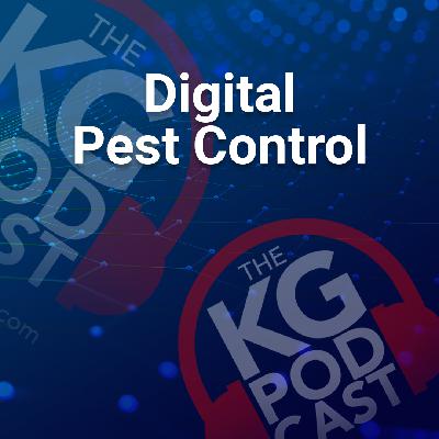 Episode 31: Digital Pest Control