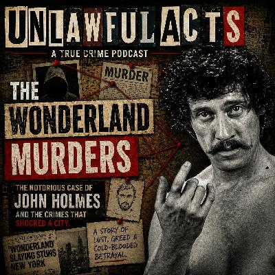 The Wonderland Murders: Did John Holmes Set Up the Brutal Killings? The Wonderland Murders: Did John Holmes Set Up the Brutal Killings?