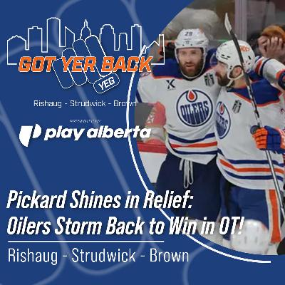 Pickard Shines in Relief: Oilers Storm Back to Win in OT!