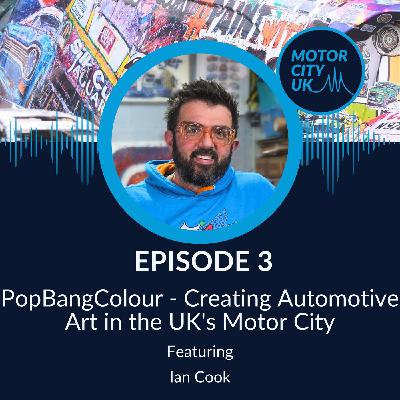 PopBangColour - Creating Automotive Art in the UK's Motor City