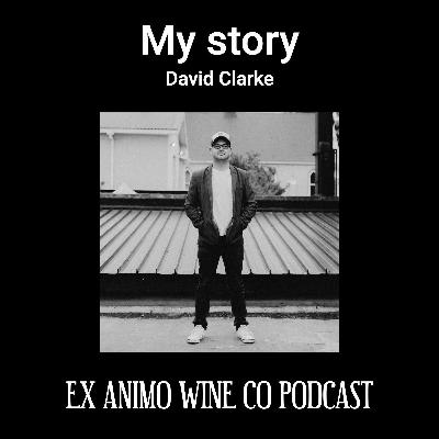 David Clarke from Ex Animo Wine Co. via The Vincast