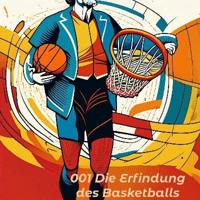 001 Die Erfindung des Basketballs