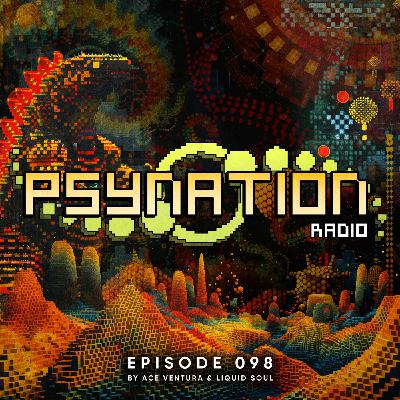 Psy-Nation Radio 98 | incl. Pixel Mix [Liquid Soul & Ace Ventura]