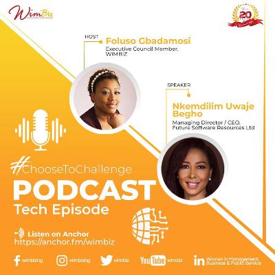#ChooseToChallenge Podcast - Tech Episode