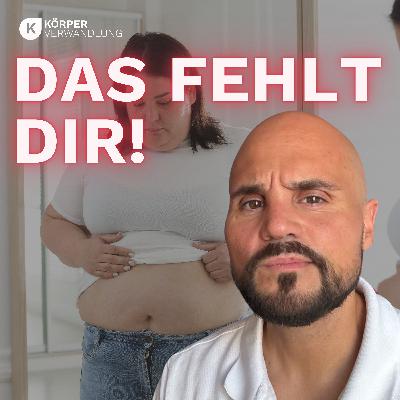 #236 Mentale Probleme beim Abnehmen? Dann fehlt dir sehr wahrscheinlich genau DAS