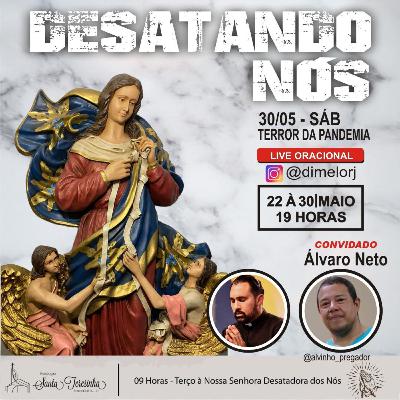 9°dia dia da Novena Desatadora dos nós com Álvaro Neto