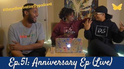 Anniversary Episode - #theyellowbutterflypodcast