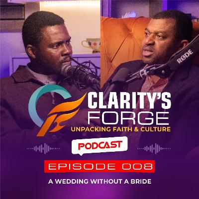 EP. 008: A Wedding without a bride. EP. 008: A Wedding without a bride.