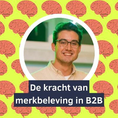 #13 De kracht van merkbeleving in B2B (met Arthur Kaziow) #13 De kracht van merkbeleving in B2B (met Arthur Kaziow)