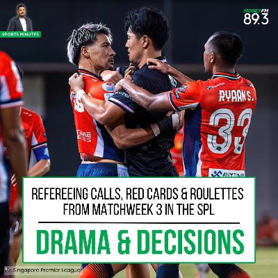 Sports Minutes: Refereeing calls, red cards & roulettes from MW3 in the Singapore Premier League