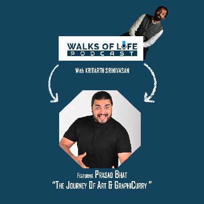 “The Journey Of Art & GraphiCurry ” With Prasad Bhat - Ep04