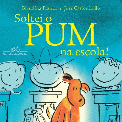 Soltei o Pum na Escola Soltei o Pum na Escola