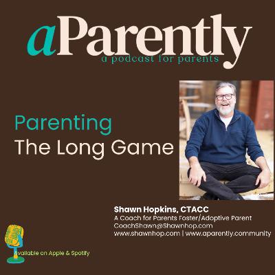 Parenting, The Long Game Parenting, The Long Game