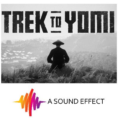 Crafting Trek to Yomi's evocative score - a game music special with Cody Matthew Johnson - A Sound Effect Podcast EP 21