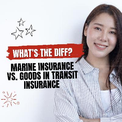 Answering Your Questions: What Is The Difference Between Marine Insurance And Goods-in-Transit Insurance Answering Your Questions: What Is The Difference Between Marine Insurance And Goods-in-Transit Insurance