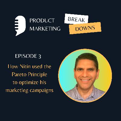 How Nitin used the Pareto Principle to optimize his marketing campaigns