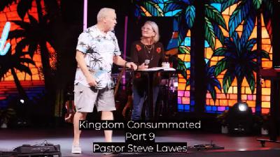 Kingdom Consummated Part 9 - Video