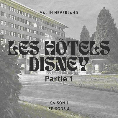 Les hôtels Disney (partie 1)