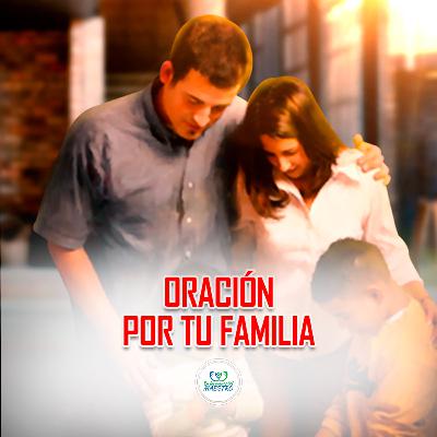 339. Oración Por Tu Familia