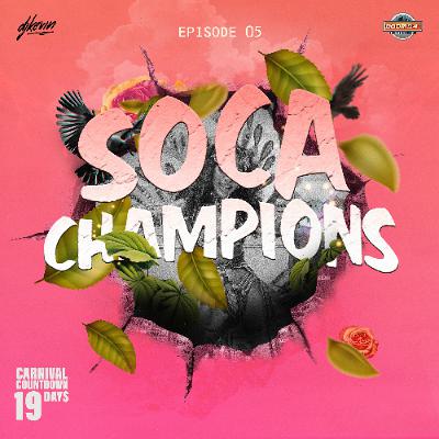2026 SOCA MIX SERIES - SOCA CHAMPIONS EP.05