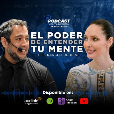 El poder de entender tu mente. Entrevista con Pierangeli Dodero El poder de entender tu mente. Entrevista con Pierangeli Dodero